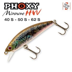 Phoxy Minnow HW 40S_50S_62S